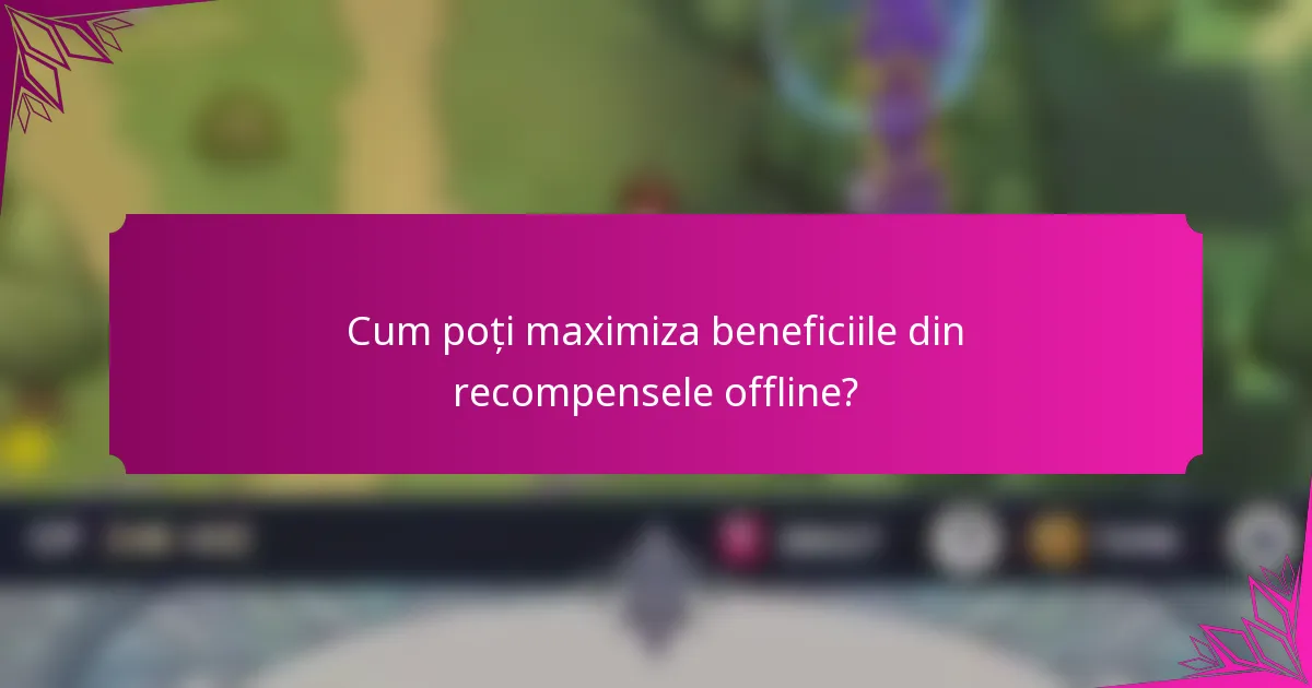 Cum poți maximiza beneficiile din recompensele offline?